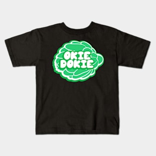 Okie Dokie Artichokie Kids T-Shirt